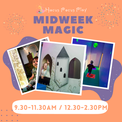 Midweek Magic - 9:30-11:30am / 12:30-2:30pm