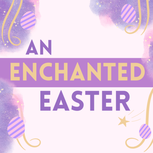 An Enchanted Easter