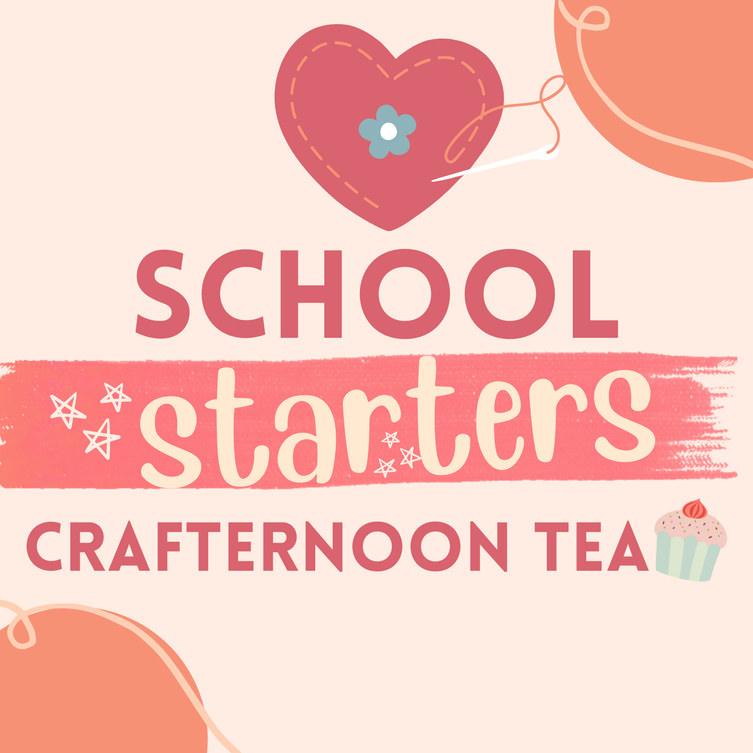 School Starters Crafternoon Tea